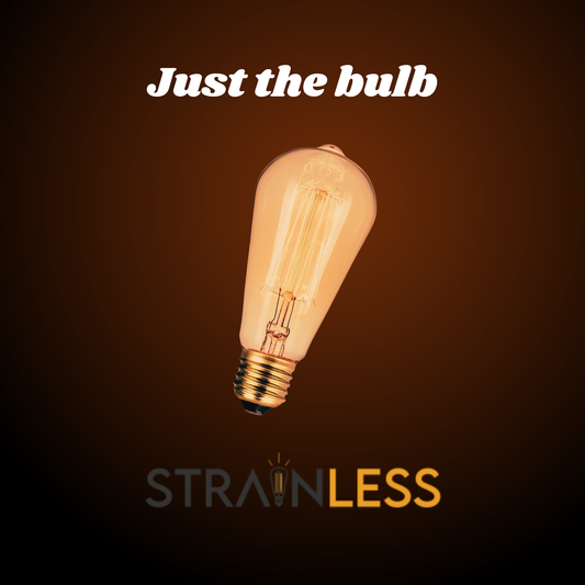 Strainless Bulb